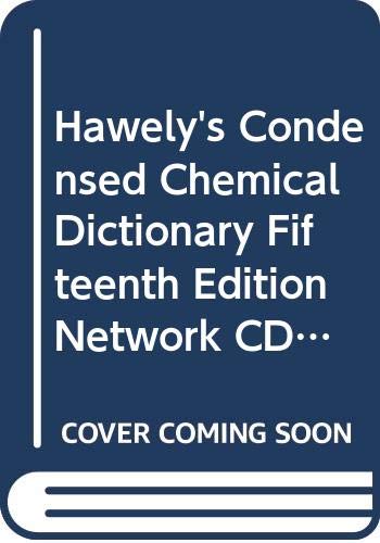 Hawely's Condensed Chemical Dictionary Fifteenth Edition Network CD 11+ Users Natural Sciences