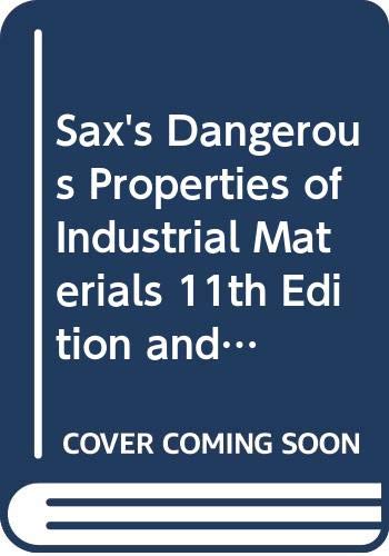 Sax's Dangerous Properties of Industrial Materials Eleventh Edition and Hawley's Condensed Chemical Dictionary Fifteenth Edition CD-ROM Network 11+ Business, Finance & Career