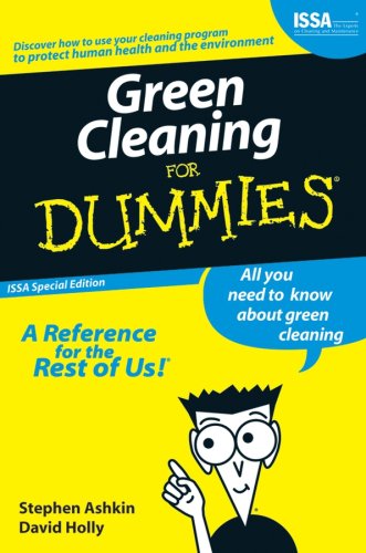Green Cleaning For Dummies ISSA Special Edition Books