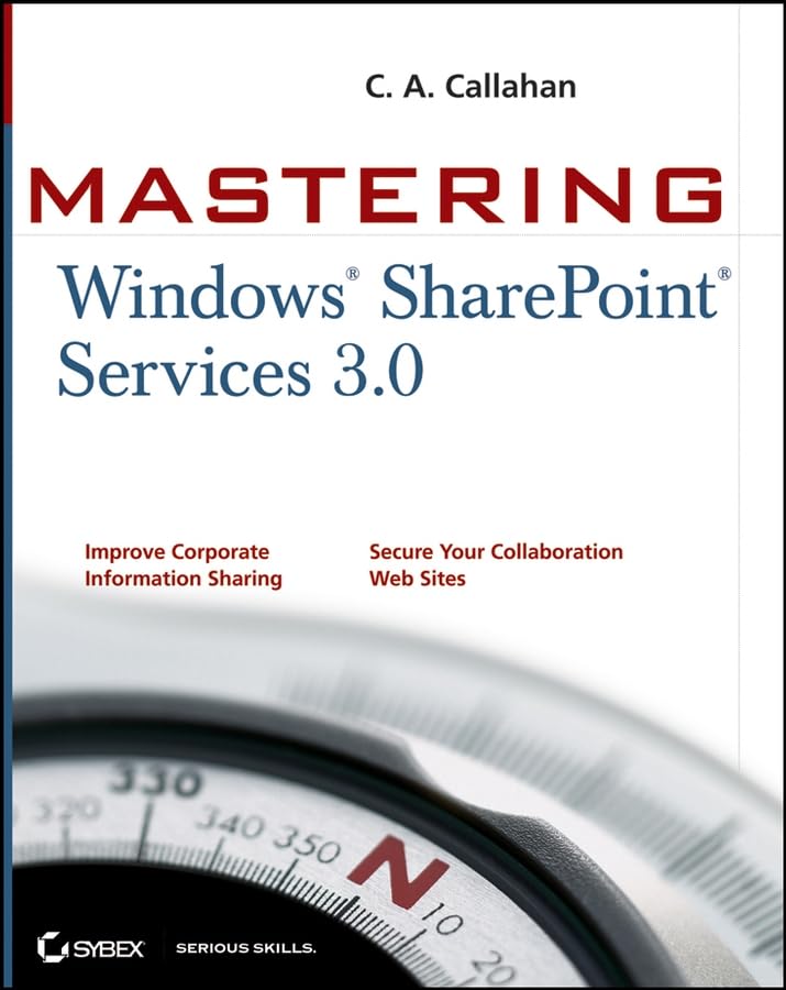 Mastering Windows SharePoint Services 3.0 Computer Science