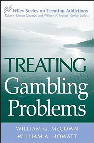Treating Gambling Problems (Wiley Treating Addictions) Books