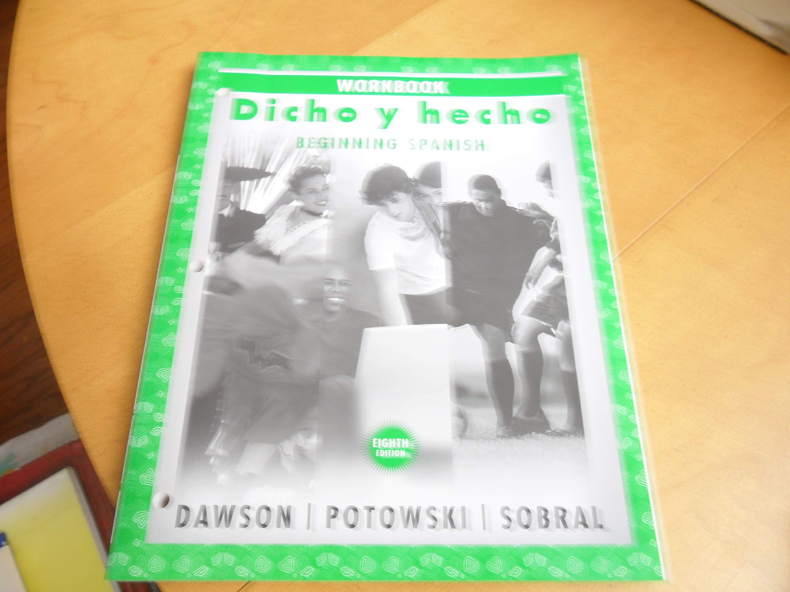 Dicho y hecho, Workbook: Beginning Spanish (Dicho Y Hecho: Beginning Spanish) Foreign Languages ​​& Dictionaries