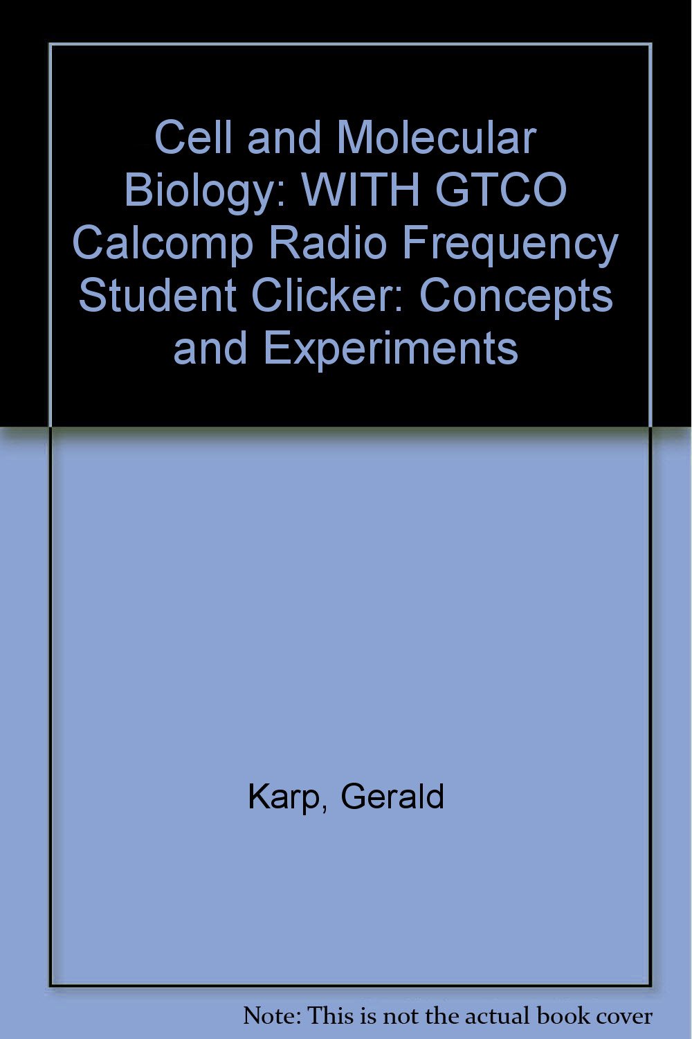 WITH GTCO Calcomp Radio Frequency Student Clicker (Cell and Molecular Biology: Concepts and Experiments) Natural Sciences