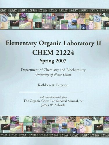 Organic Lab II Manual for University of Notre Dame Natural Sciences
