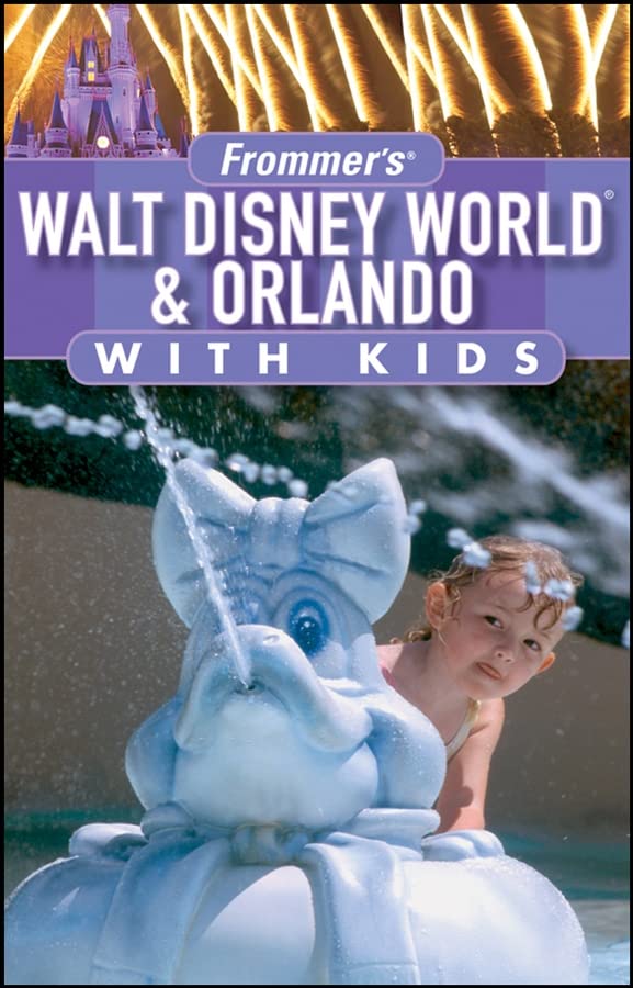 Frommer's Walt Disney World & Orlando with Kids Leisure, Home & Garden