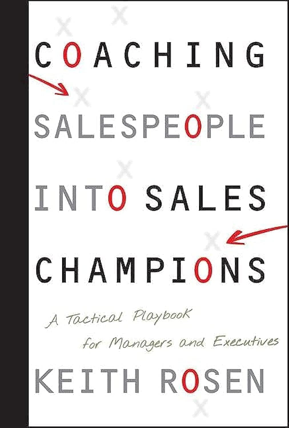 Coaching Salespeople into Sales Champions Law