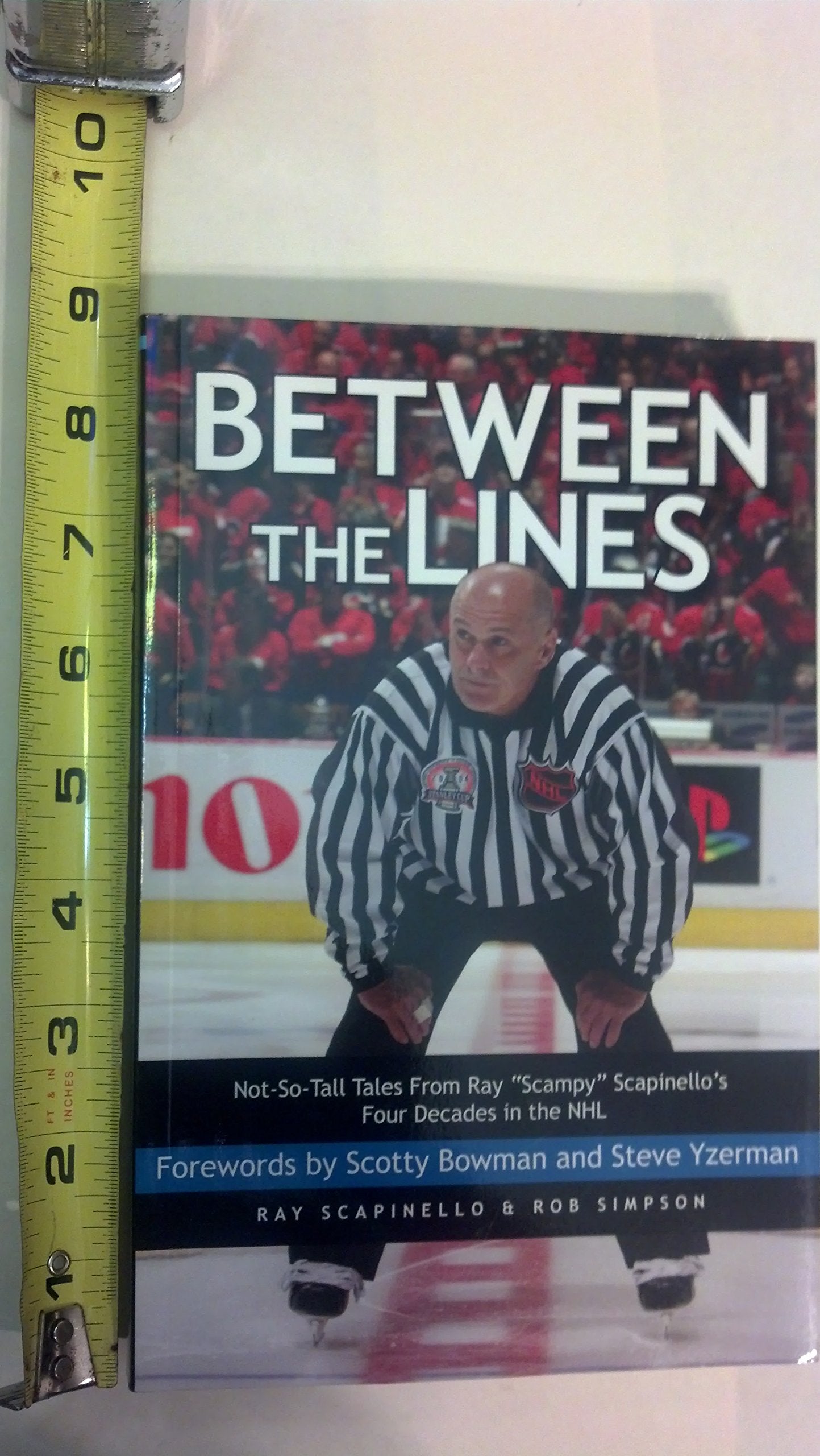 Between the Lines: Not-So-Tall Tales from Ray "Scampy" Scapinello's Four Decades in the NHL book