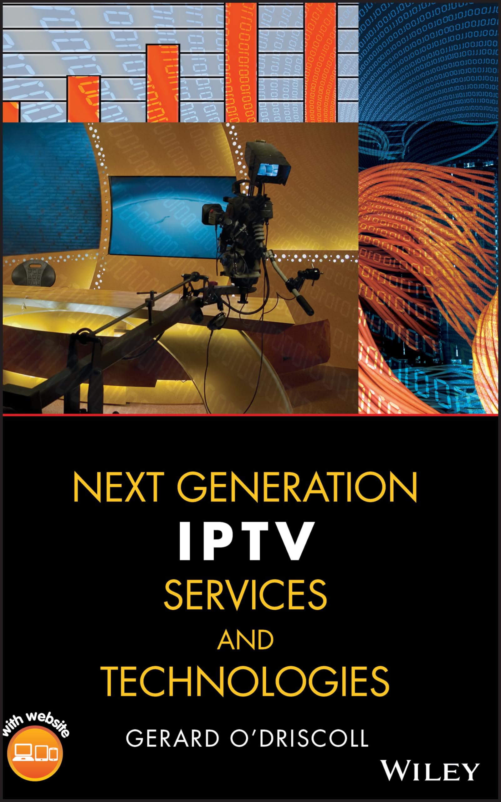 Next Generation IPTV Services and Technologies Business & Technology