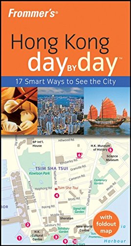 Frommer's Hong Kong Day by Day: 17 Smart ways to See the City (Frommer's Day by Day) Leisure, Home & Garden