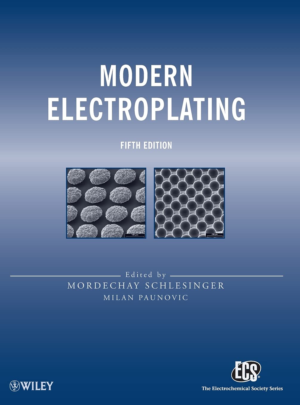 Modern Electroplating (The ECS Series of Texts and Monographs, Band 52) Business & Technology
