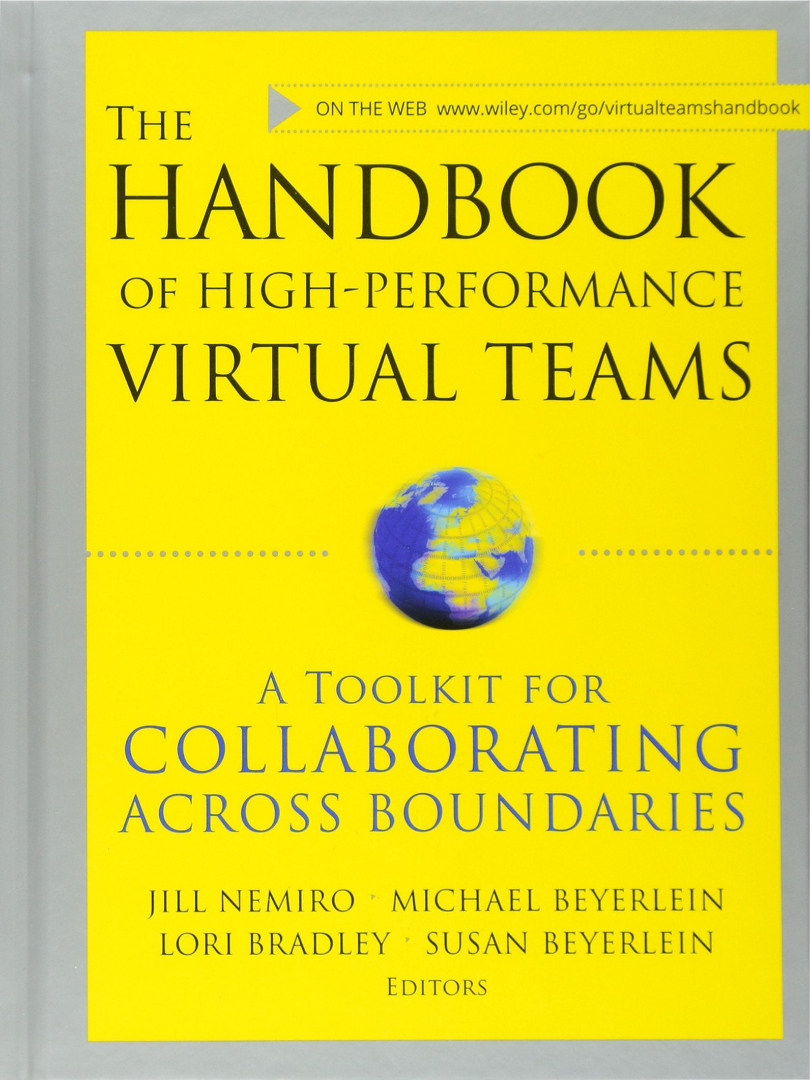 The Handbook of High Performance Virtual Teams: A Toolkit for Collaborating Across Boundaries Law