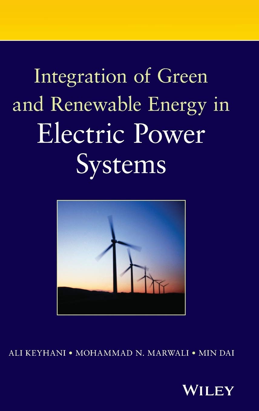 Integration of Green and Renewable Energy in Electric Power Systems Business & Technology