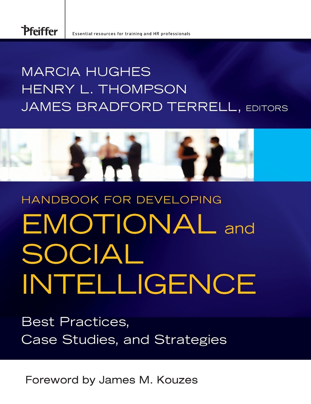 Handbook for Developing Emotional and Social Intelligence: Best Practices, Case Studies, and Strategies book