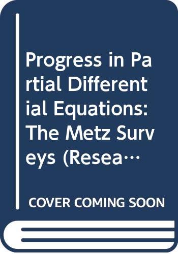 Progress in Partial Differential Equations: The Metz Surveys (Research Notes in Mathematics Series) Mathematics