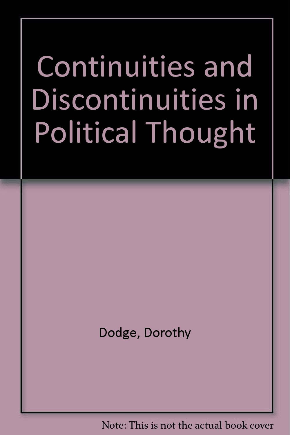 Continuities and Discontinuities in Political Thought Politics & History