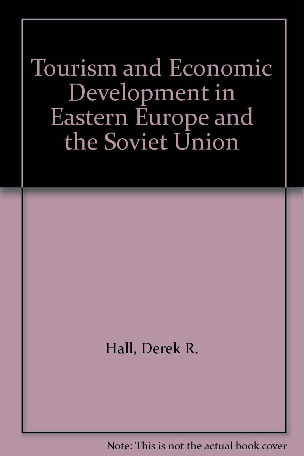 Tourism and Economic Development in Eastern Europe and the Soviet Union Social Sciences