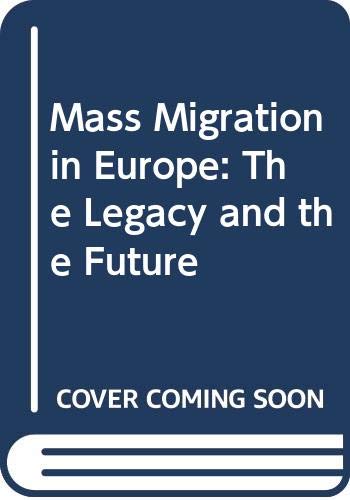 Mass Migration in Europe: The Legacy and the Future Geology & Geography