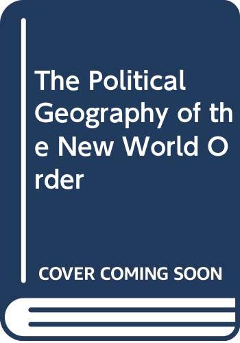 Political Geography of the New World Order Politics & History