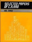 Selected Papers of C.R. Rao Mathematics