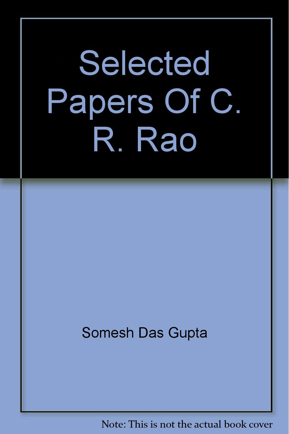 Selected Papers of C.R. Rao Mathematics
