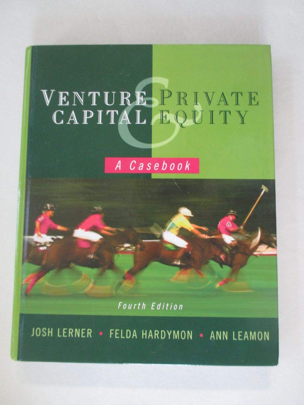 Venture Capital and Private Equity: A Casebook Law