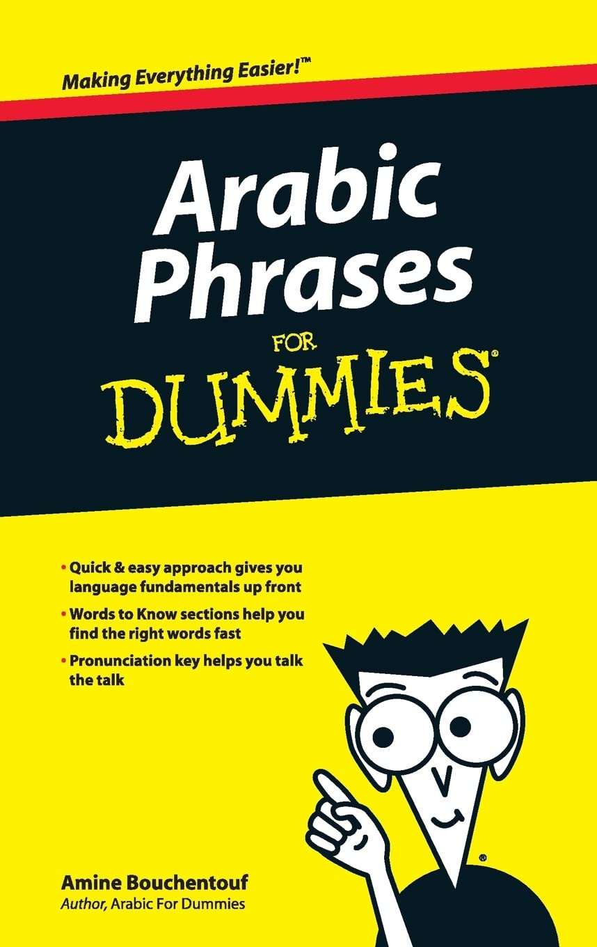 Arabic Phrases For Dummies: Your handy guide in everyday words and expressions (For Dummies Series) Foreign Languages ​​& Dictionaries