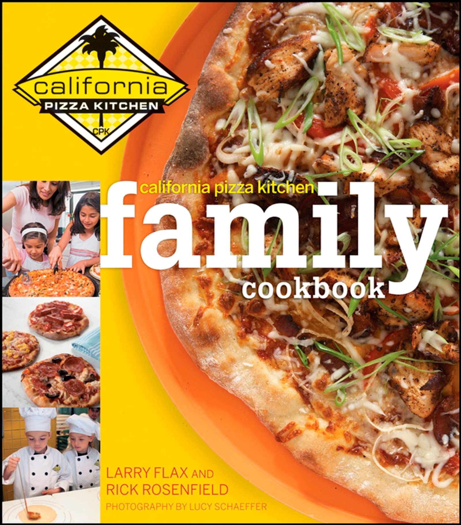 California Pizza Kitchen Family Cookbook book