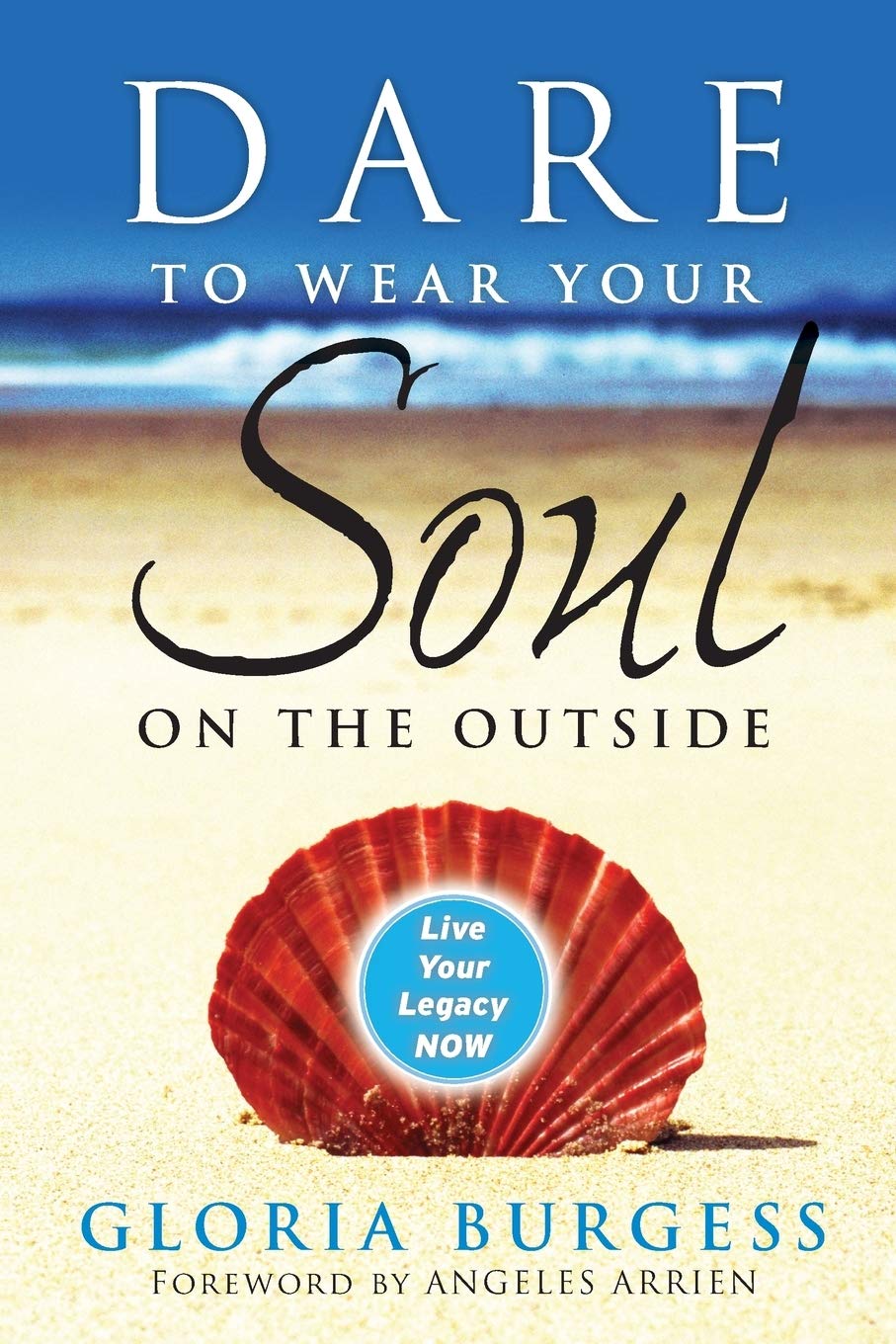 Dare to Wear Your Soul on the Outside book