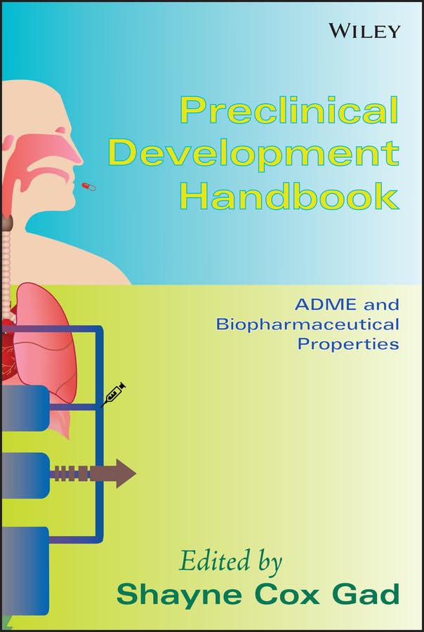 Preclinical Development Handbook: ADME and Biopharmaceutical Properties book