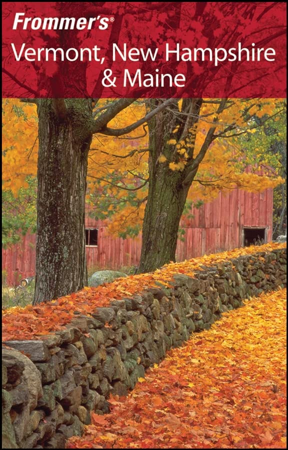 Frommer's Vermont, New Hampshire & Maine Leisure, Home & Garden