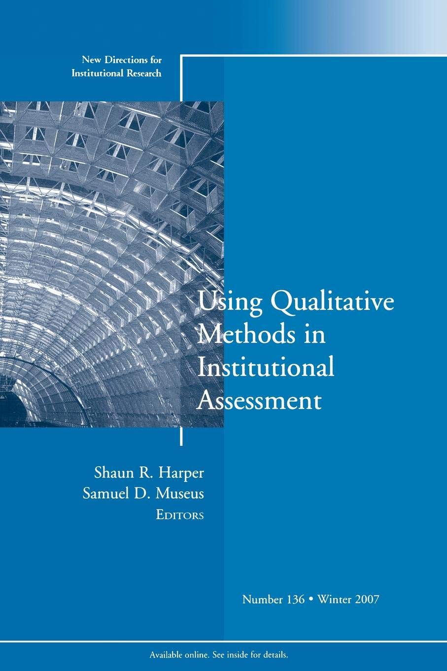 Using Qualitative Methods in Institutional Assessment: New Directions for Institutional Research, Number 136 Natural Sciences