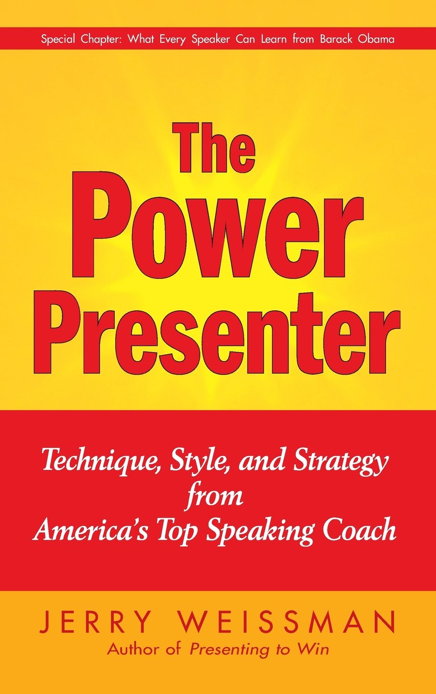 The Power Presenter: Technique, Style, and Strategy from America's Top Speaking Coach Business, Finance & Career