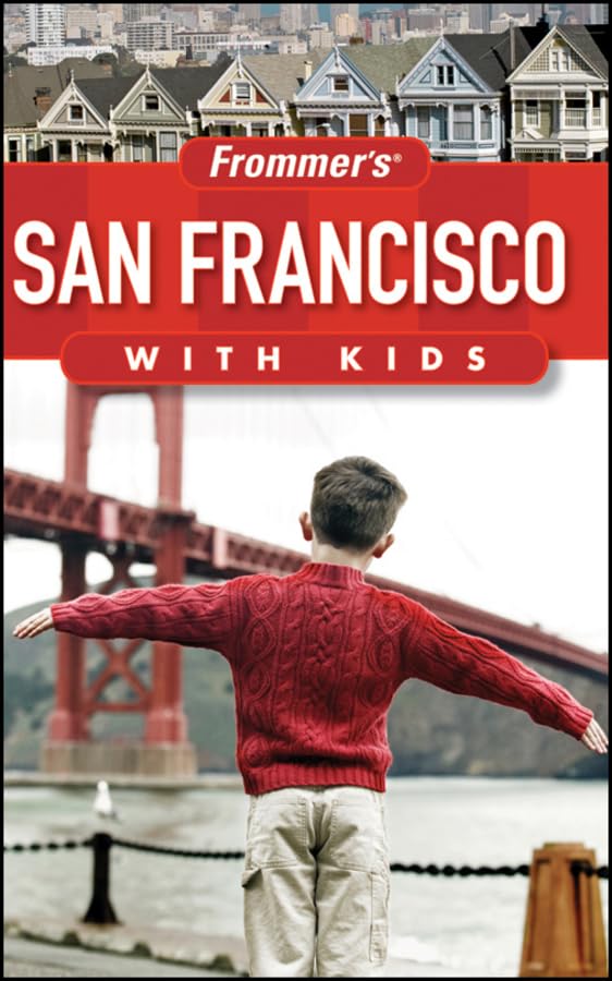 Frommer's San Francisco with Kids Leisure, Home & Garden