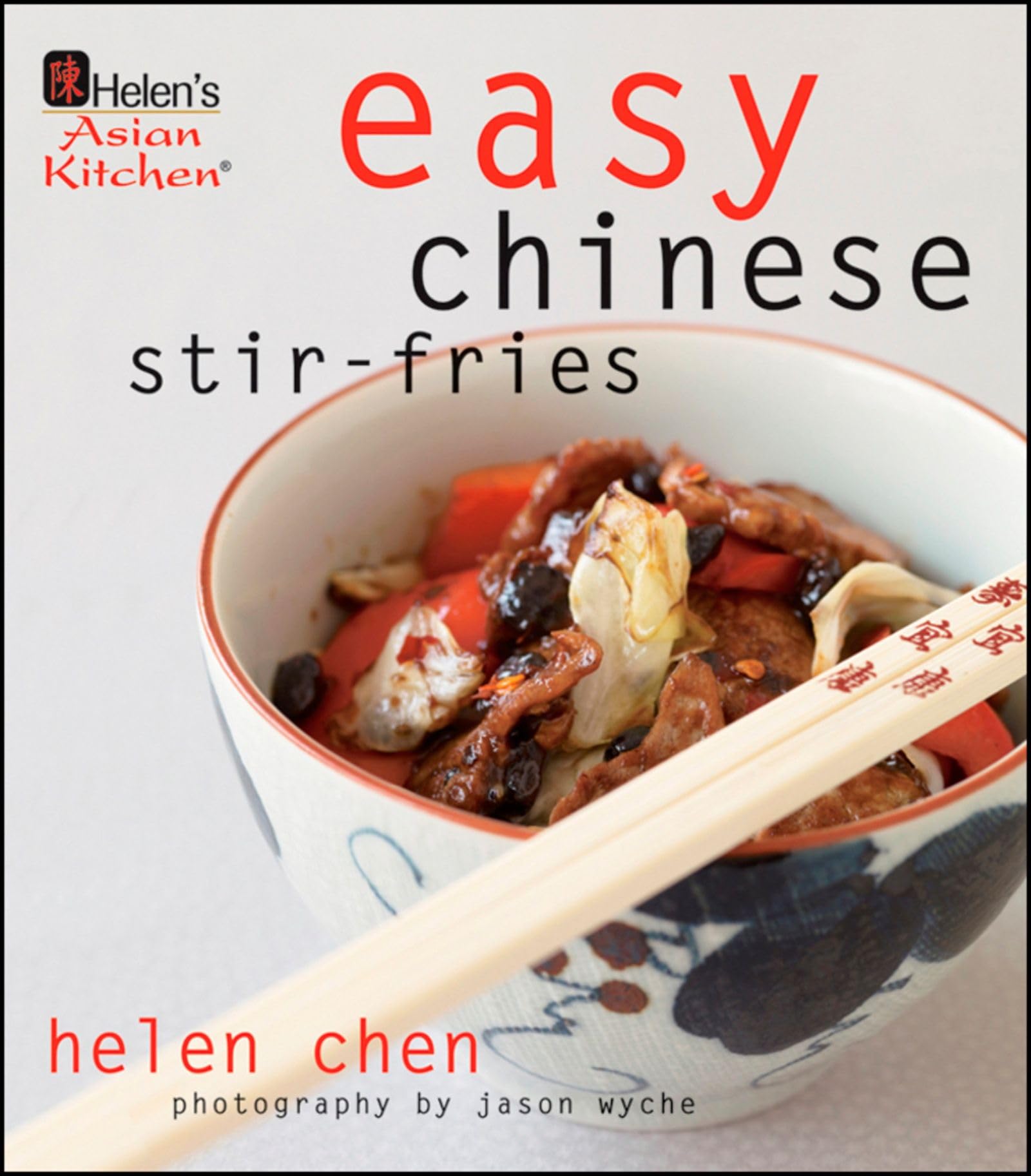 Helen's Asian Kitchen: Easy Chinese Stir-Fries Leisure, Home & Garden
