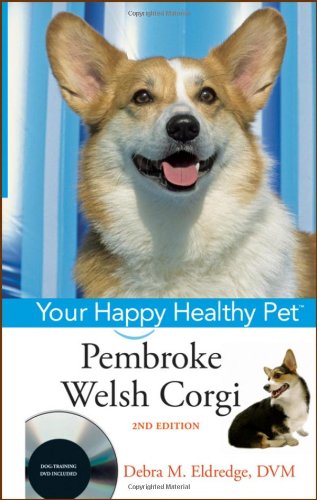 Pembroke Welsh Corgi: Your Happy Healthy Pet book