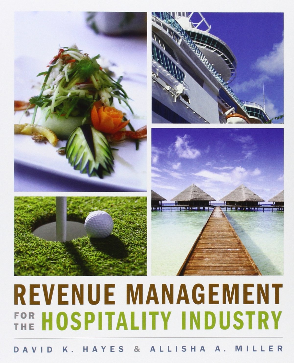 Revenue Management for the Hospitality Industry book