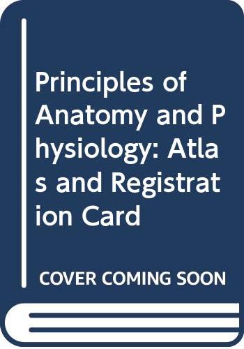 Atlas and Registration Card (Principles of Anatomy and Physiology) Medicine