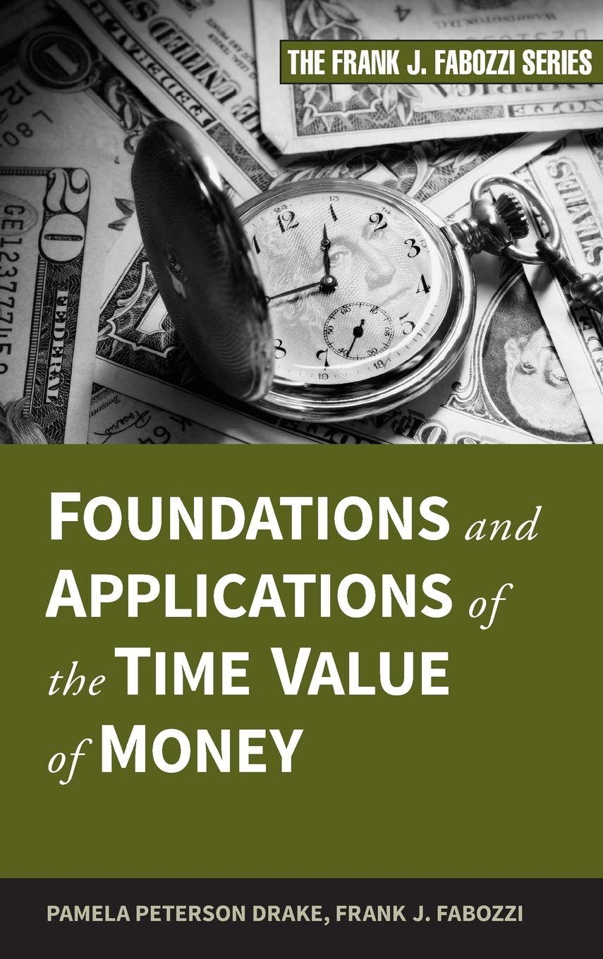 Foundations and Applications of the Time Value of Money (Frank J. Fabozzi Series, Band 179) Law