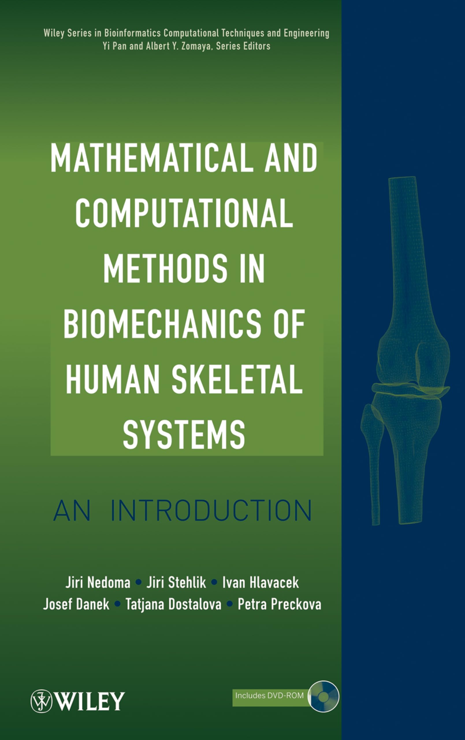 Mathematical and Computational Methods in Biomechanics of Human Skeletal Systems: An Introduction (Wiley Series in Bioinformatics, Band 12) Medicine