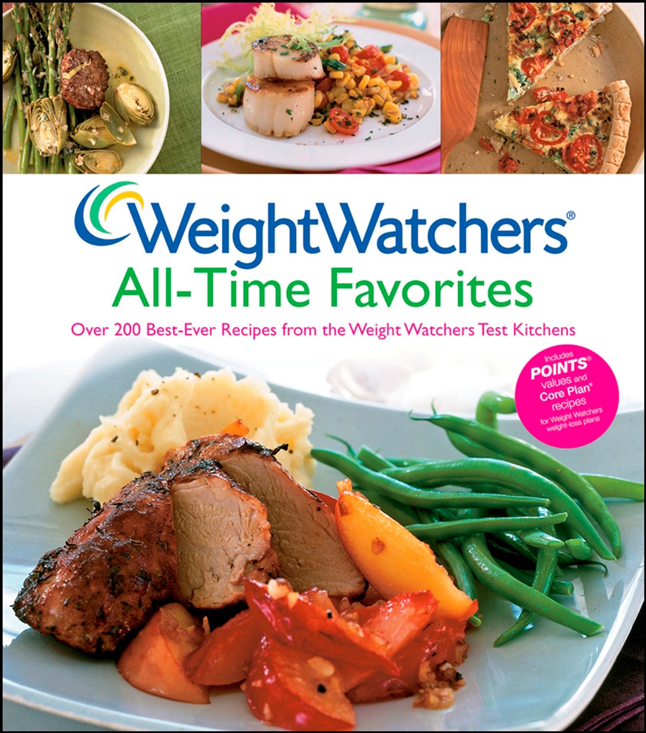 Weight Watchers All-Time Favorites: Over 200 Best-Ever Recipes from the Weight Watchers Test Kitchens book