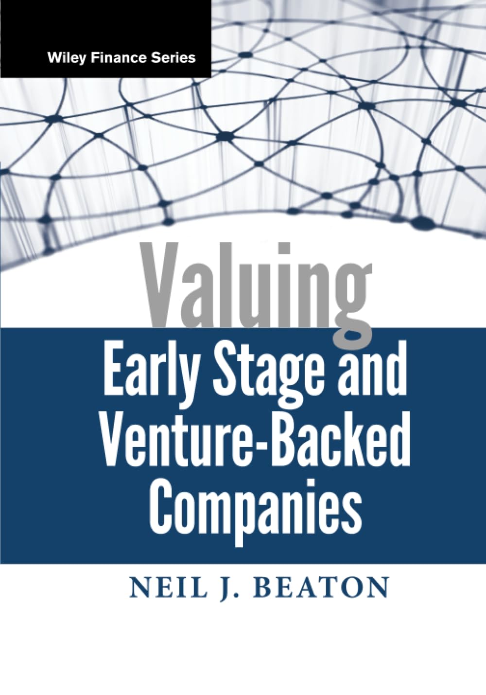 Valuing Early Stage and Venture-Backed Companies (Wiley Finance, Band 503) Law