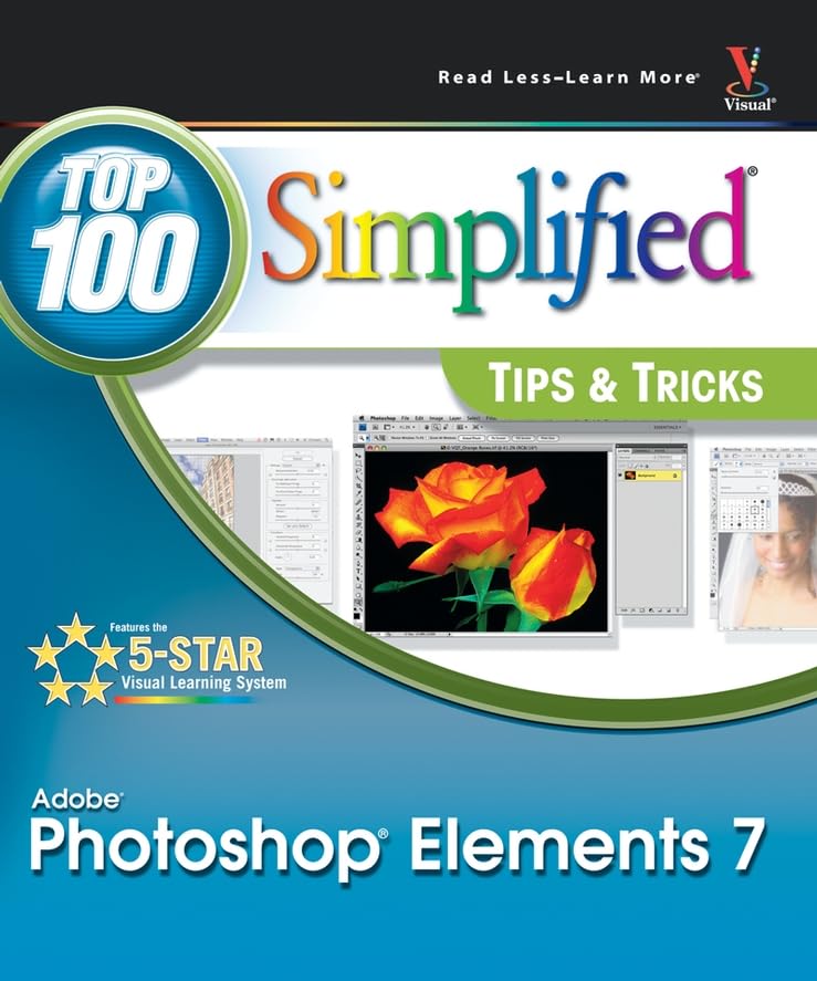 Product Image: Photoshop Elements 7: Top 100 Simplified Tips and Tricks (Read Less-learn More)