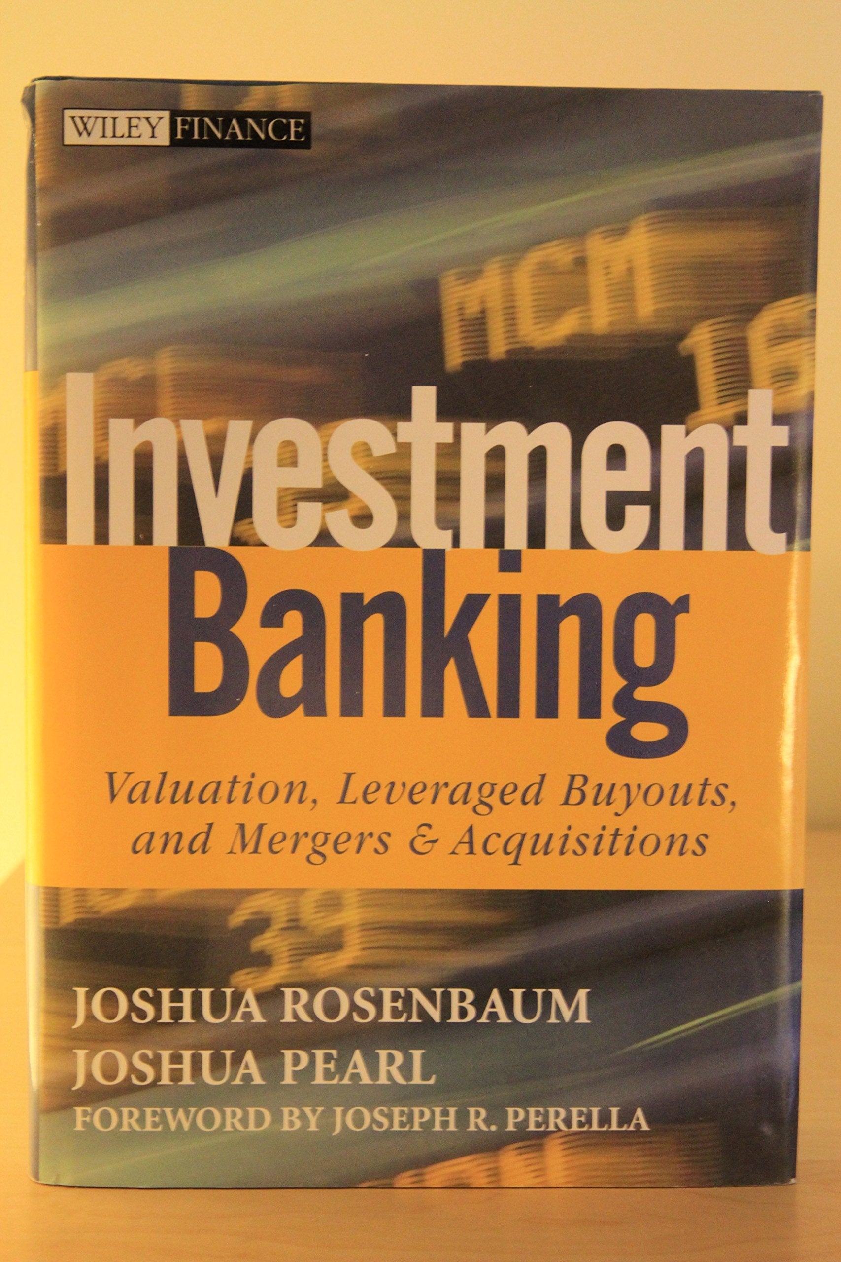 Investment Banking: Valuation, Leveraged Buyouts, and Mergers and Acquisitions (Wiley Finance) Law