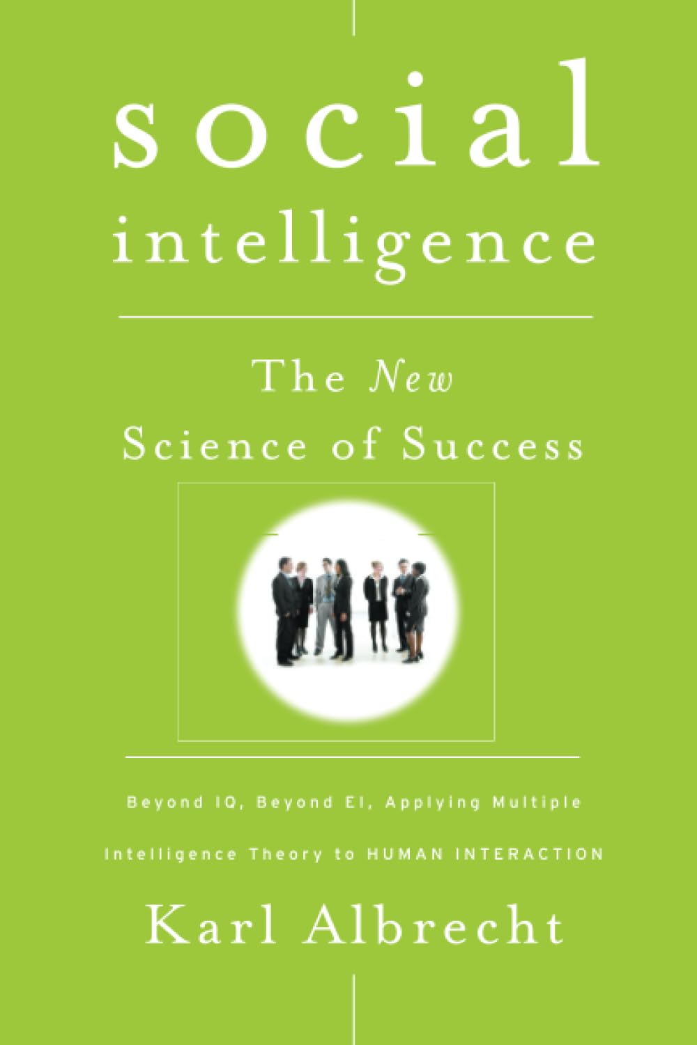 Social Intelligence: The New Science of Success Law