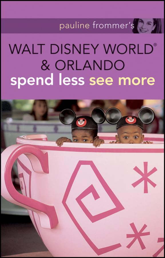 Pauline Frommer's Walt Disney World and Orlando (Pauline Frommer's Walt Disney World & Orlando, Band 25) Leisure, Home & Garden