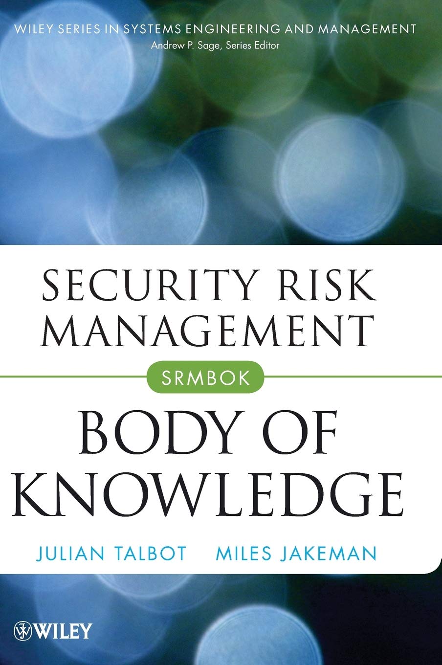Security Risk Management Body of Knowledge (Wiley Series in Systems Engineering and Management) Law