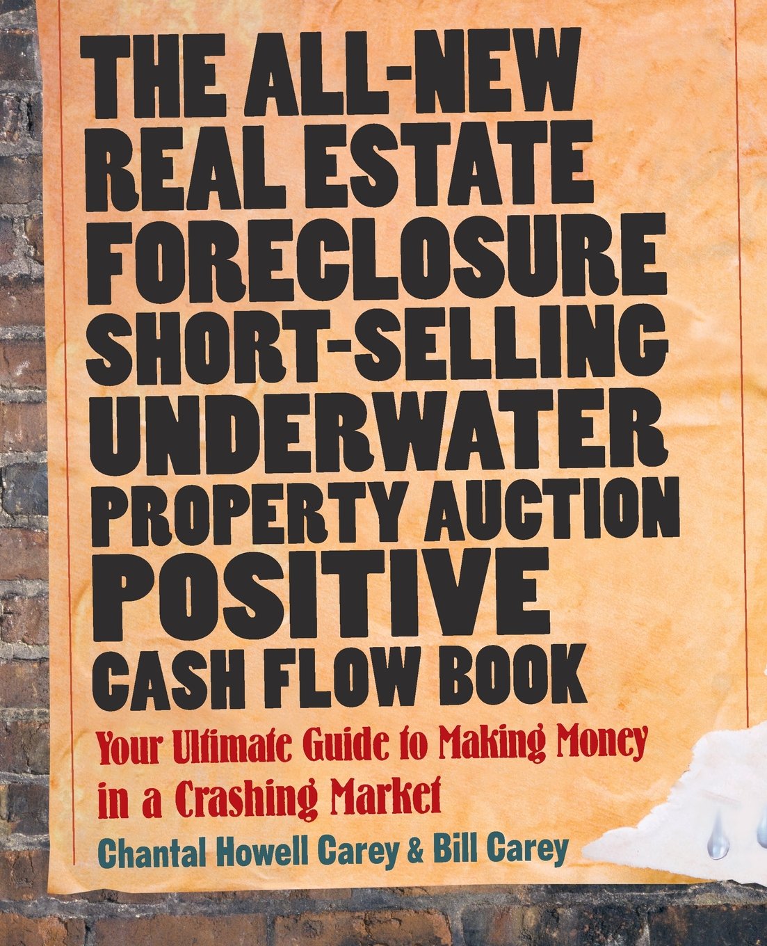 The All-New Real Estate Foreclosure, Short-Selling, Underwater, Property Auction, Positive Cash Flow Book: Your Ultimate Guide to Making Money in a Crashing Market Law