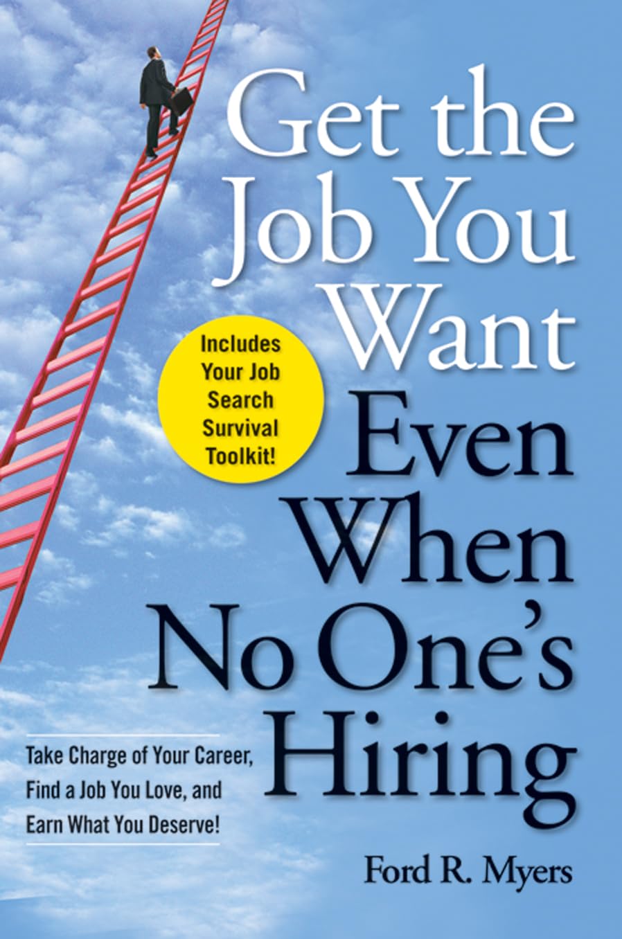 Get the Job You Want, Even When No One's Hiring Law