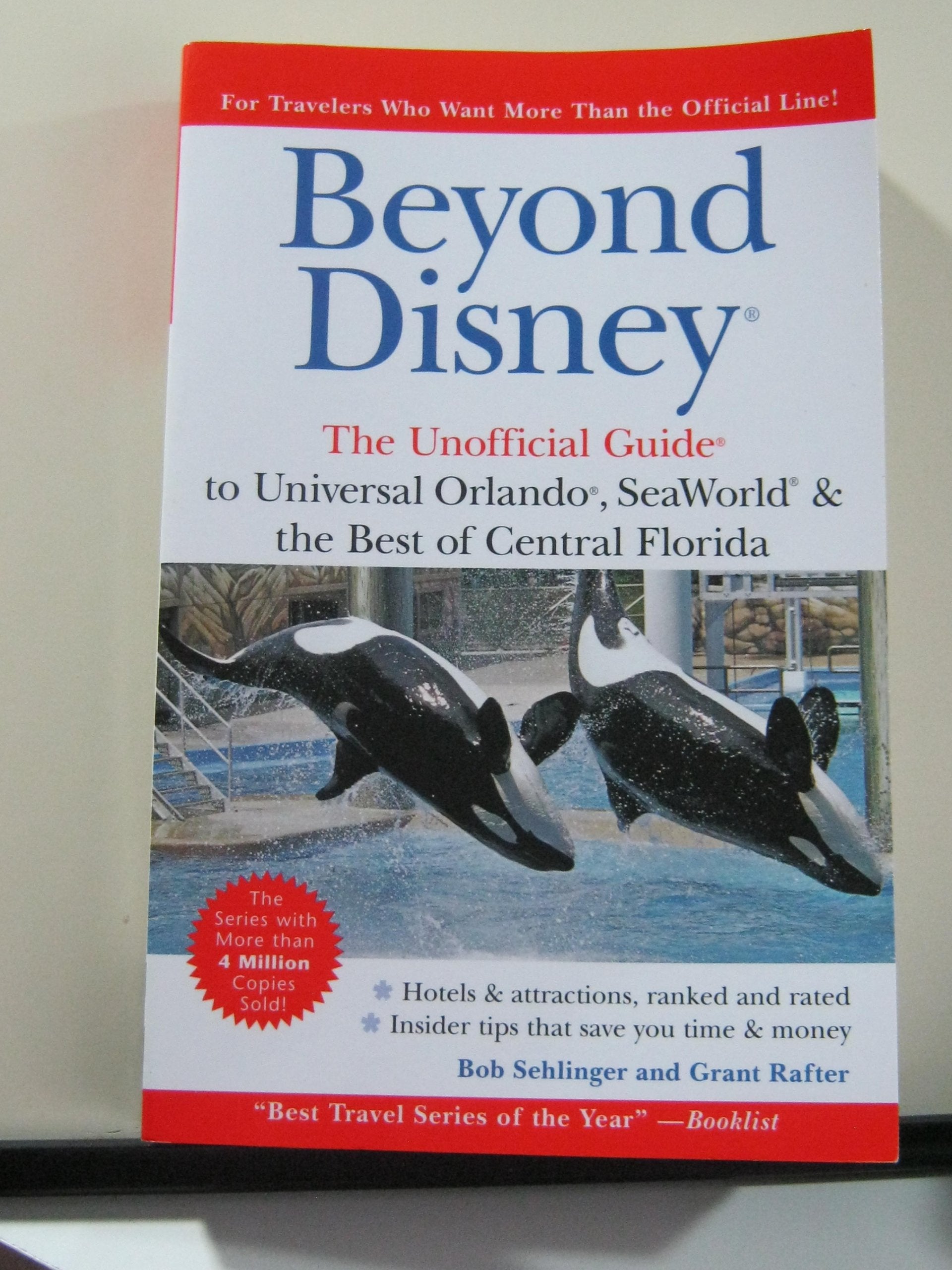 Beyond Disney: The Unofficial Guide to Universal Seaworld and the Best of Central Florida book