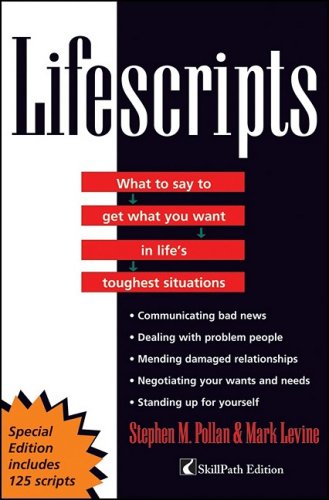 Lifescripts: What to say to get what you want in life's toughest situations (CUSTOM) Social Sciences